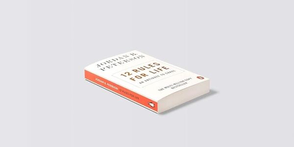 12 Rules for Life: An Antidote to Chaos  Peterson, Jordan B – 1 January 2019